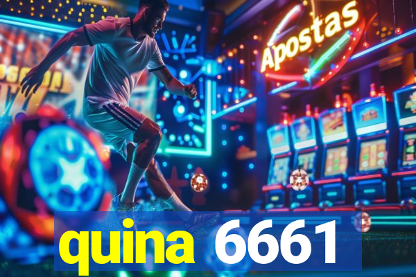 quina 6661